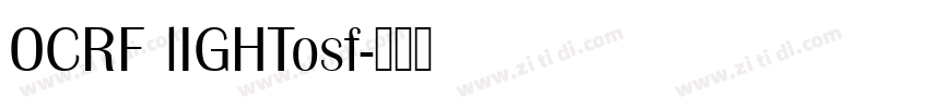OCRF lIGHTosf字体转换